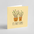 It's Party Thyme! Greeting card